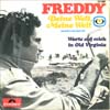 Cover: Freddy (Quinn) - Freddy (Quinn) / Deine Welt - Meine Welt  (Fernseh-Lotterie 1968) /
Warte auf mich in Old Virginia (Carry Me Back To Old Virginny)