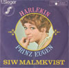 Cover: Siw Malmkvist - Harlekin* / Prinz Eugen