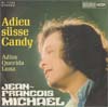 Cover: Jean-Francois Michael - Adieu süsse Candy / Adios Querida Luna