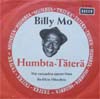 Cover: Billy Mo - Billy Mo / Humbta-Täterä / Wir versaufen unsrer Oma ihr klein Häuschen