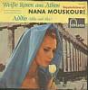Cover: Nana Mouskouri - Nana Mouskouri / Weisse Rosen aus Athen / Addio (Ebbe und Flut)