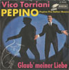 Cover: Torriani, Vico - Pepino (Pepino The Italian Mouse) / Glaub meiner Liebe