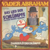 Cover: Vader Abraham - Das Lied der Schlümpfe / Zauberflötenschlumpf