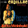 Cover: Jutta Weinhold - Jutta Weinhold / Cadillac (...fahr weg) / Ticket nach Memphis