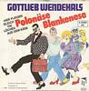 Cover: Wendehals, Gottlieb - Polonäse Blankenese / Du hast Geburtstag 