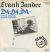 Cover: Frank Zander - Da-Da-Da (ich weiß Bescheid, du weißt Bescheid) / Bleib bei mir (der Mann ist ein Fehlgriff)