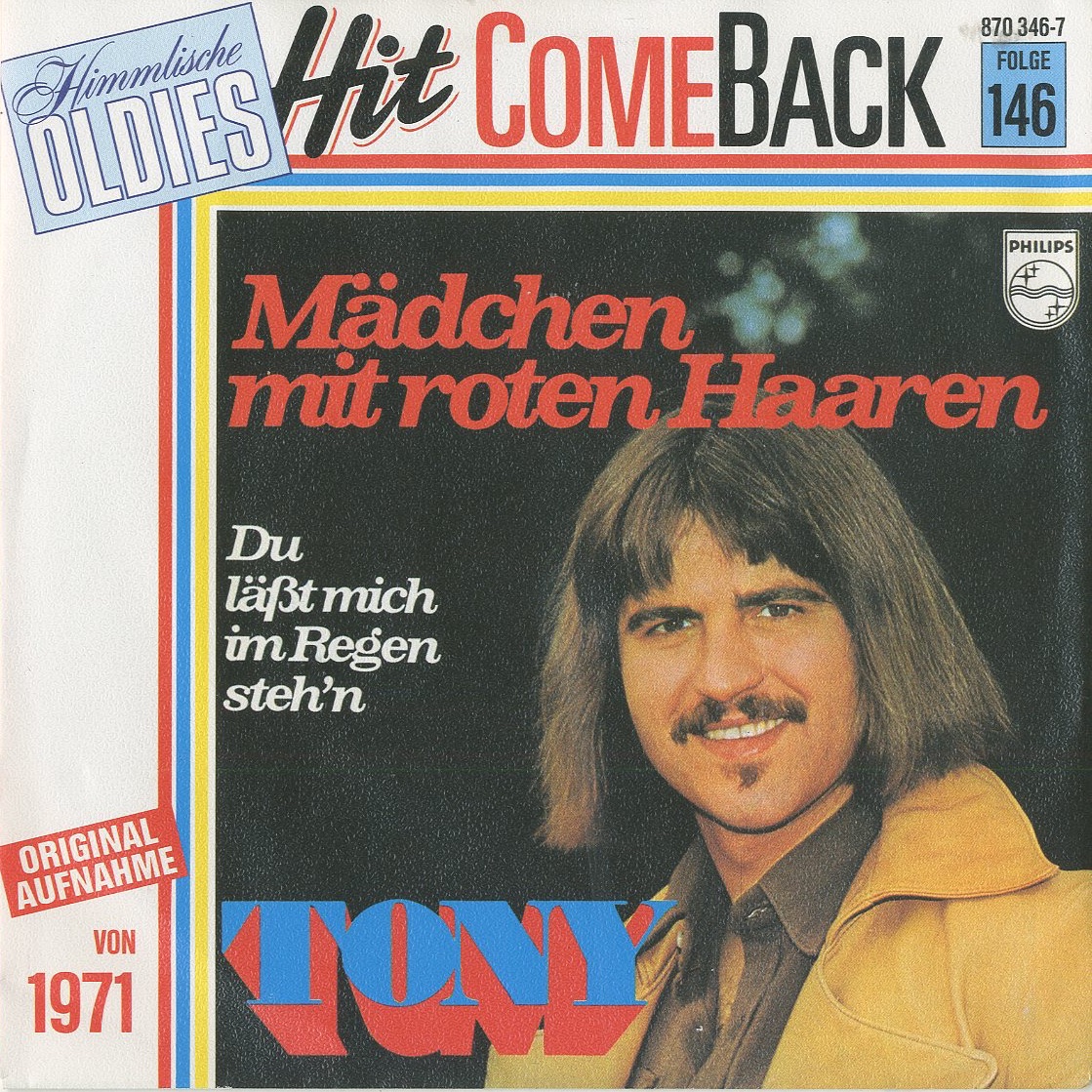 Albumcover Tony  (Tornado) - Mädchen mit roten Haaren / Du läßt mich im Regen stehen (Hit Comeback Folge 146)