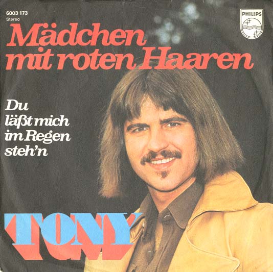 Albumcover Tony  (Tornado) - Mädchen mit roten Haaren / Du läßt mich im Regen stehen