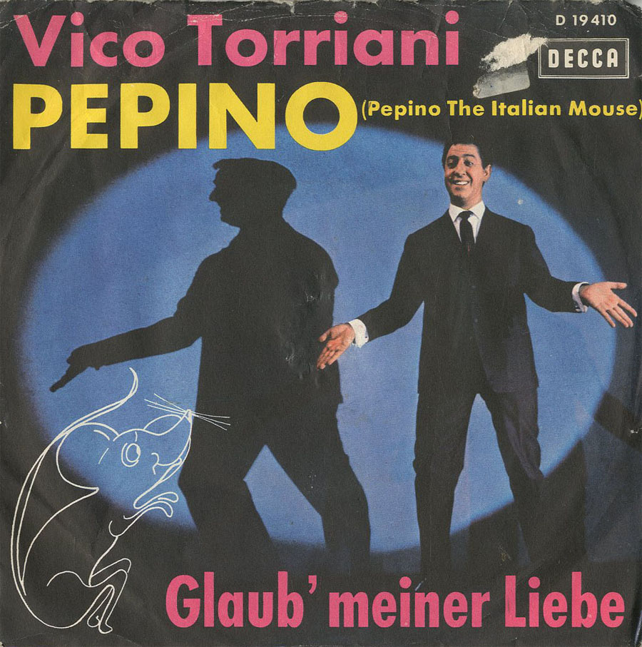 Albumcover Vico Torriani - Pepino (Pepino The Italian Mouse) / Glaub meiner Liebe