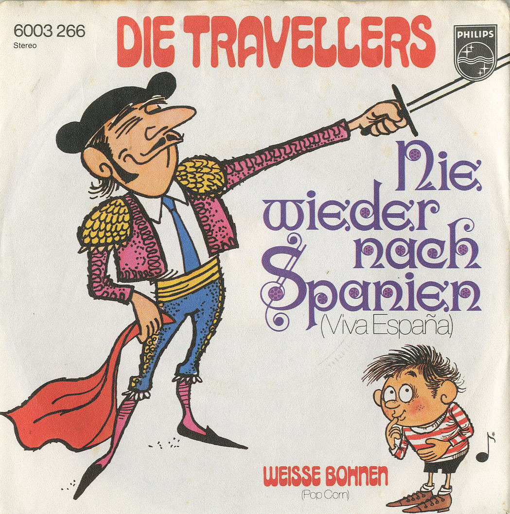Albumcover Die 3 Travellers - Nie wieder Spanien (Viva Espana) / Weisse Bohnen (Pop Corn)