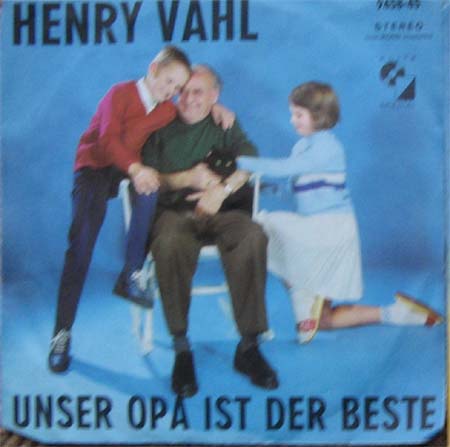 Albumcover Henry Vahl - Unser Opa ist der beste / Man ist so jung wie man sich fühlt