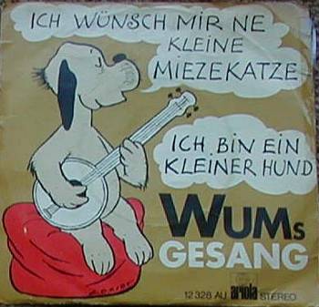 Albumcover Wum (Loriot) - Ich wünsch mir ne kleine Mietzekatze / Ich bin ein kleiner Hund