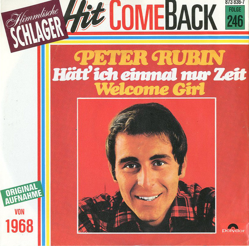 Albumcover Peter Rubin - Hätt ich einmal nur Zeit (If I Onlyy Had Time) / Welcome Girl (Hit ComeBack)