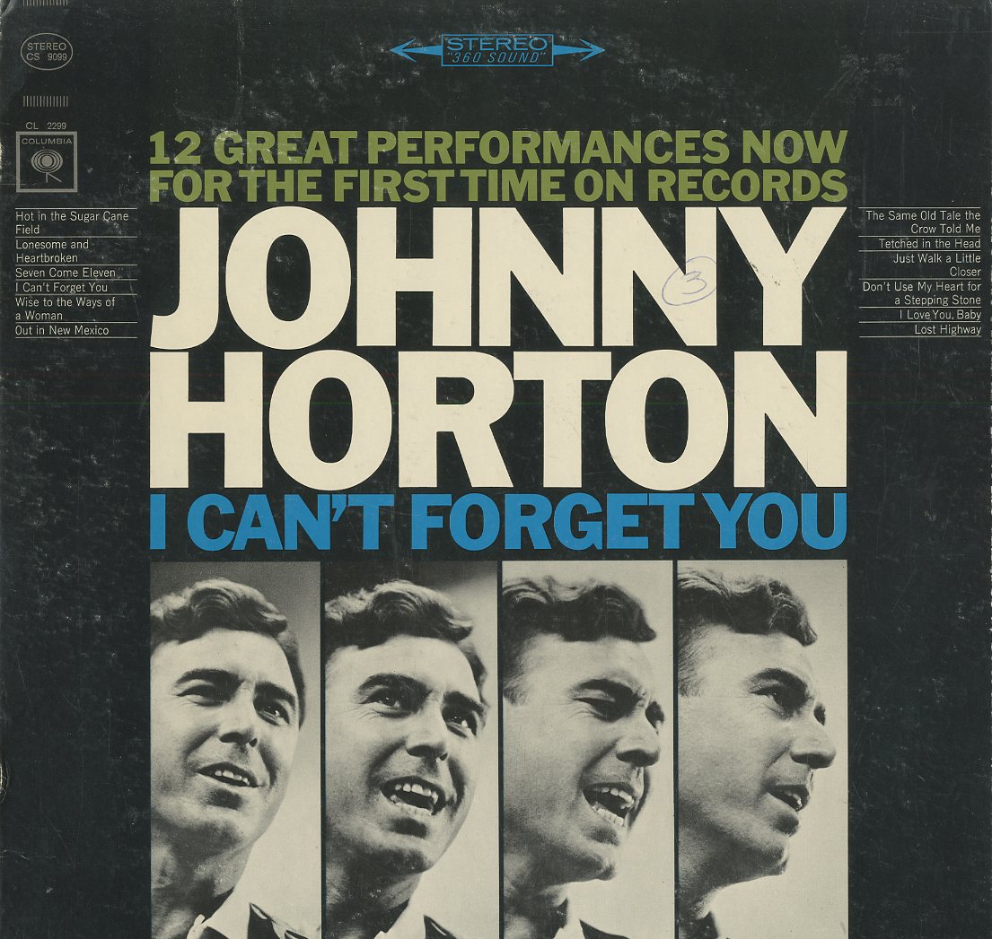 Albumcover Johnny Horton - I Cant Forget You - 12 Great Performances Now Forn Then First Time On Records