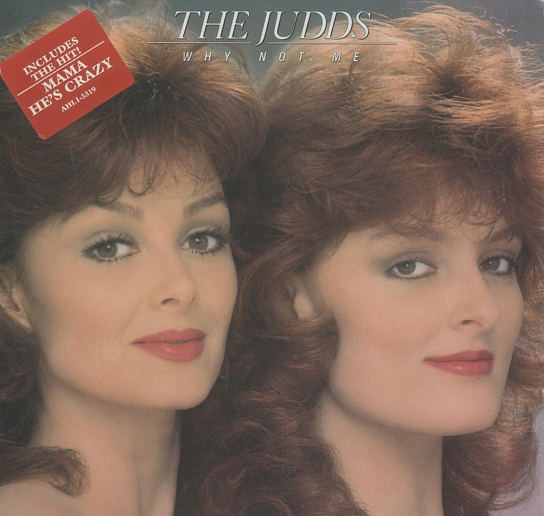 Albumcover The Judds / Wynonna Judd - Why Not Me