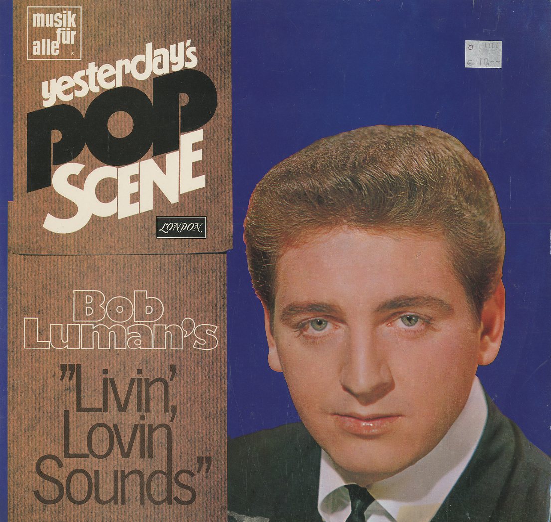Albumcover Bob Luman - Bob Luman´s Livin Lovin Sounds - Yesterdays Pop Scene