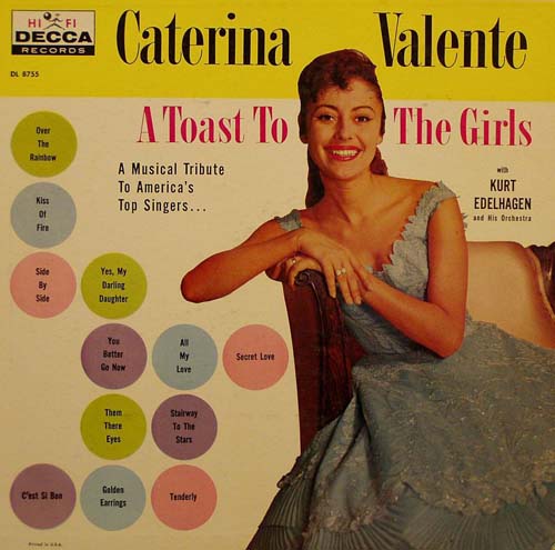Albumcover Caterina Valente - A Toast To The Girls (mit Orchester Kurt Edelhagen)