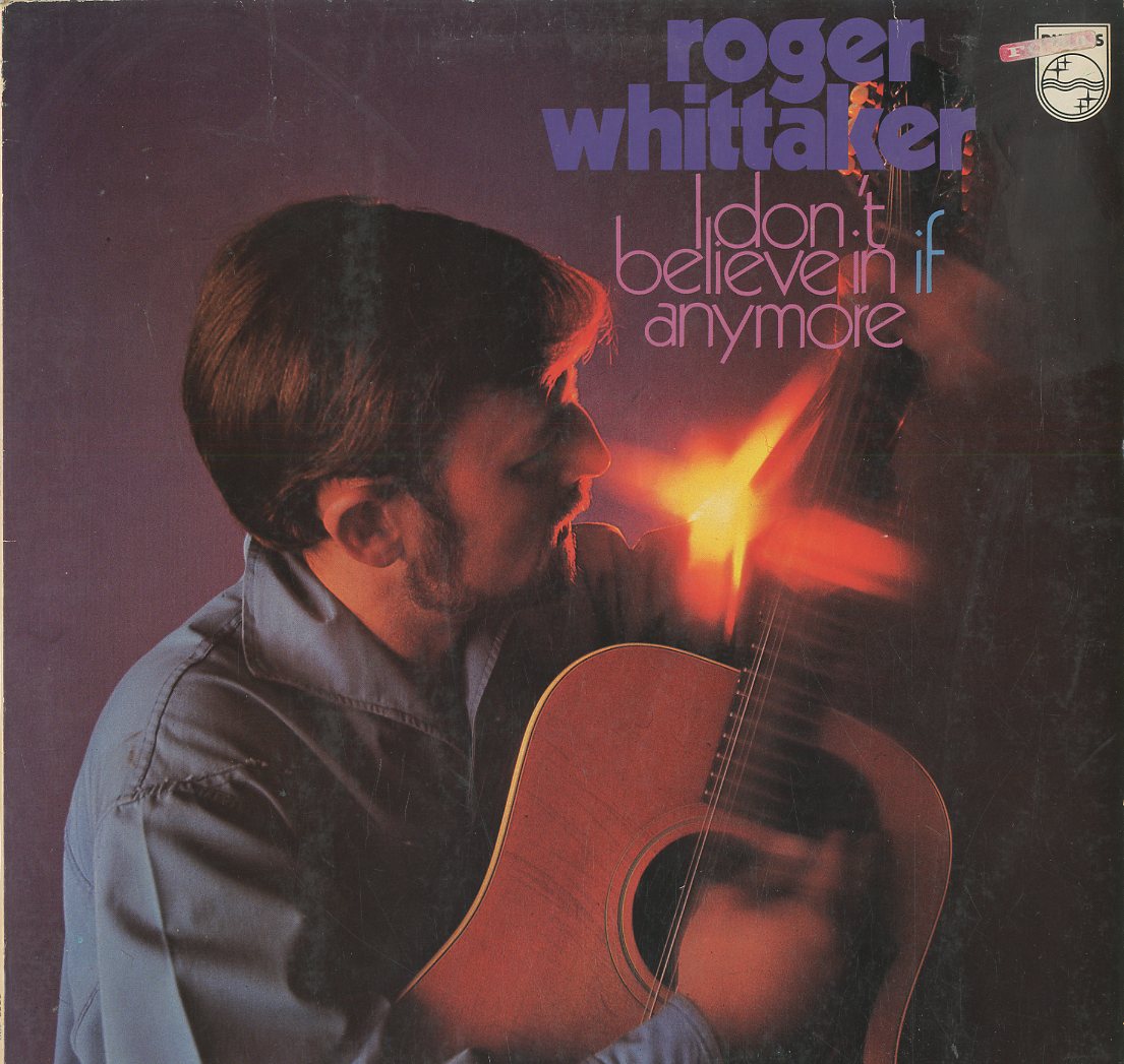 Albumcover Roger Whittaker - I Dont Believe In If Anymore (Lansdowne Series)