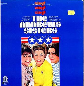 Albumcover Andrews Sisters - Sing ! Singt ! Sing !