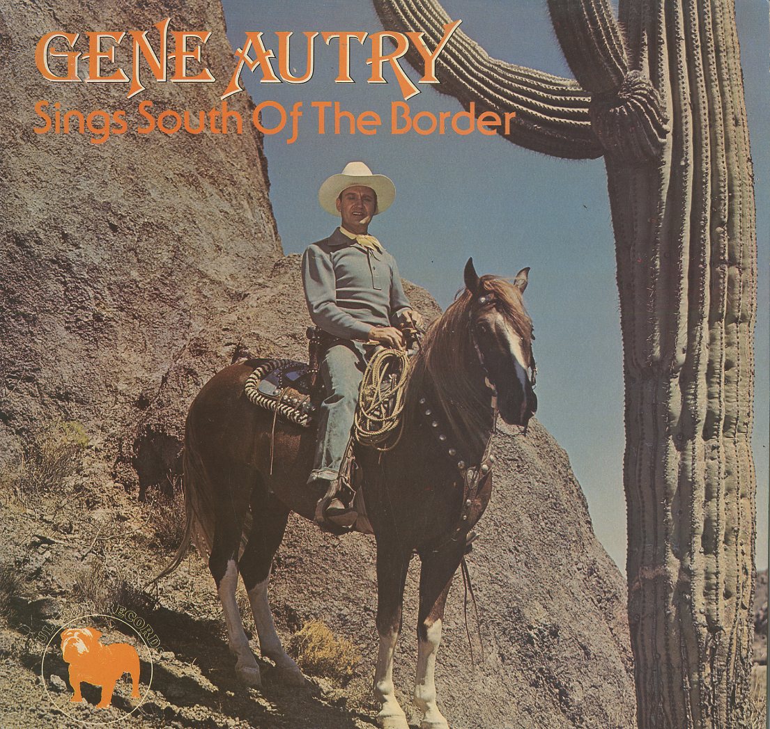 Albumcover Gene Autry - Sings South Of The Border
