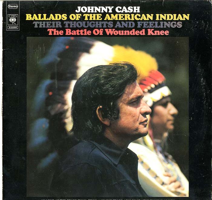 Albumcover Johnny Cash - Ballads Of The American Indian, Their Thoughts And Feelings - The Battle Of Wounded Knee