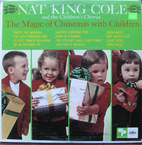 Albumcover Nat King Cole - The Magic Of Christmas With Children (with the Childrens Chorus)