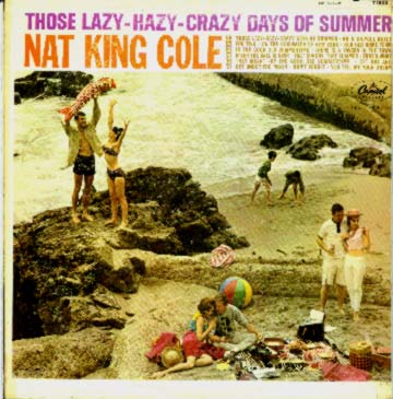 Albumcover Nat King Cole - Those Lazy Hazy Crazy Days of Summer