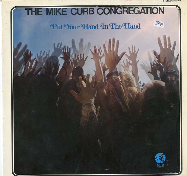 Albumcover The Mike Curb Congregation - Put Your Hand in The Hand (Different Titles)