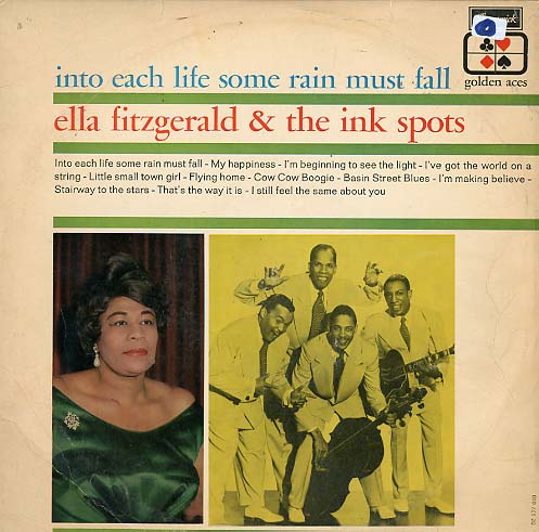 Albumcover Ella Fitzgerald & The Ink Spots - Into Each Life Some Rain Must Fall