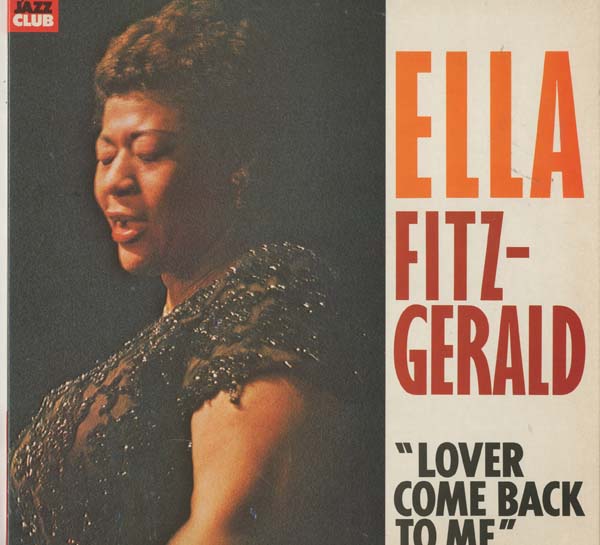 Albumcover Ella Fitzgerald - Lover Come Back to Me (Jazz Club)