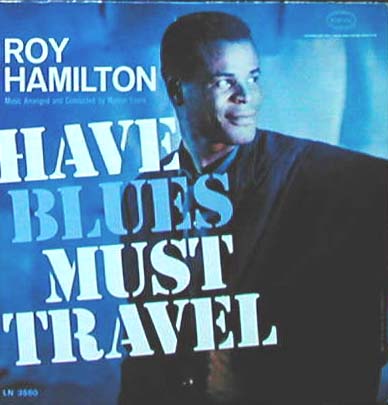 Albumcover Roy Hamilton - Have Blues Must Travel