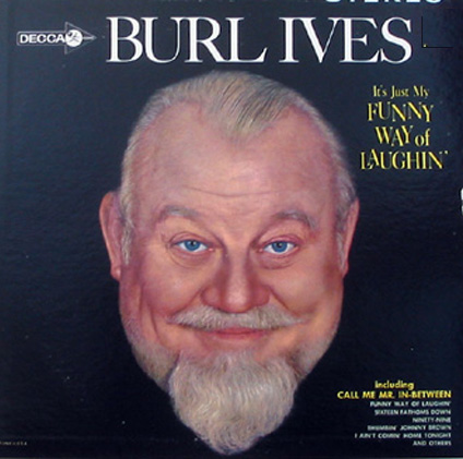 Albumcover Burl Ives - It´s Just My  Funny Way Of Laughin