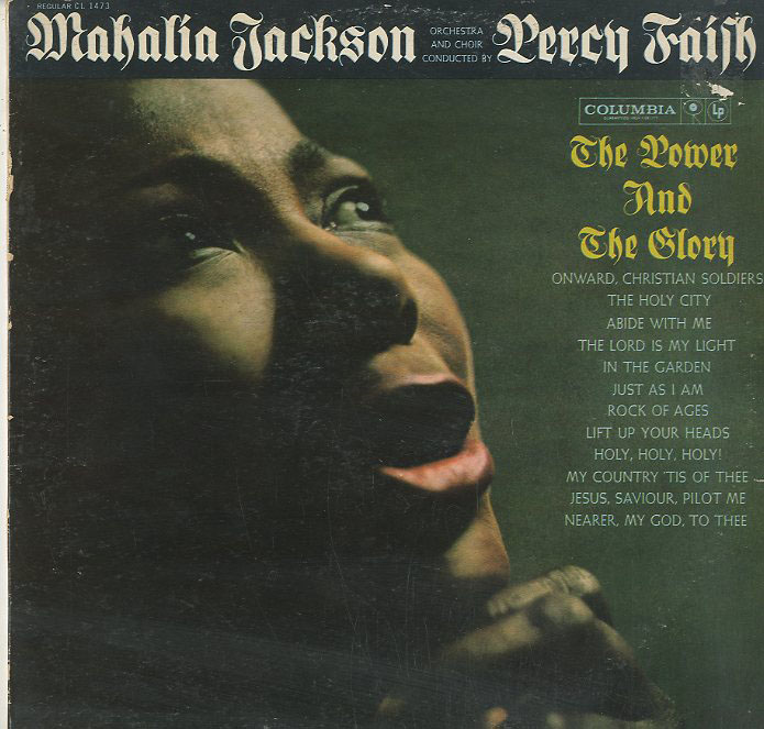 Albumcover Mahalia Jackson - The Power and the Glory - Orchestra and Chorus Conducted by Percy Faith