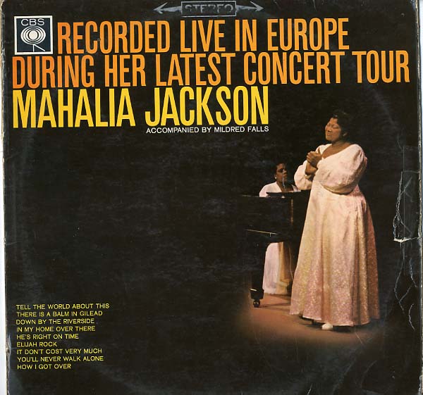 Albumcover Mahalia Jackson - Recored Live in Europe During Her Latest Concert Tour