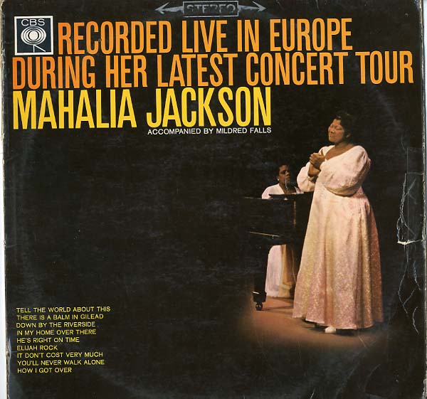 Albumcover Mahalia Jackson - Recored Live in Europe During Her Latest Concert Tour