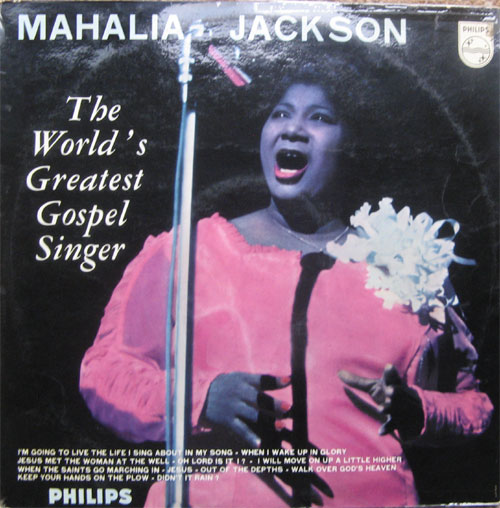 Albumcover Mahalia Jackson - The Worlds Greatest Gospel Singer