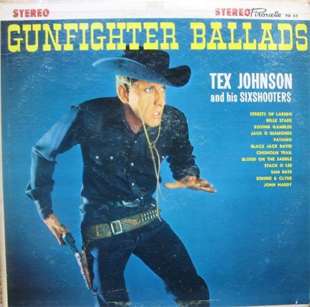 Albumcover Tex Johnson and his Sixshooters - Gunfighter Ballads