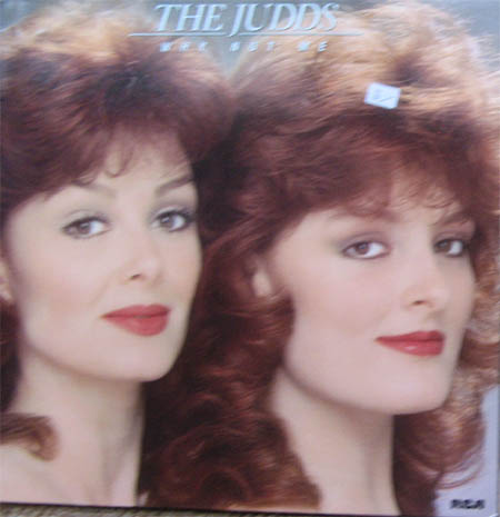Albumcover The Judds / Wynonna Judd - Why Not Me