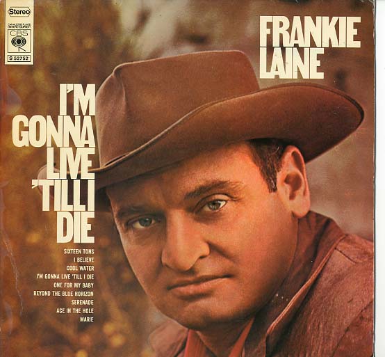 Albumcover Frankie Laine - I´M Gonna Live ´Till I Die