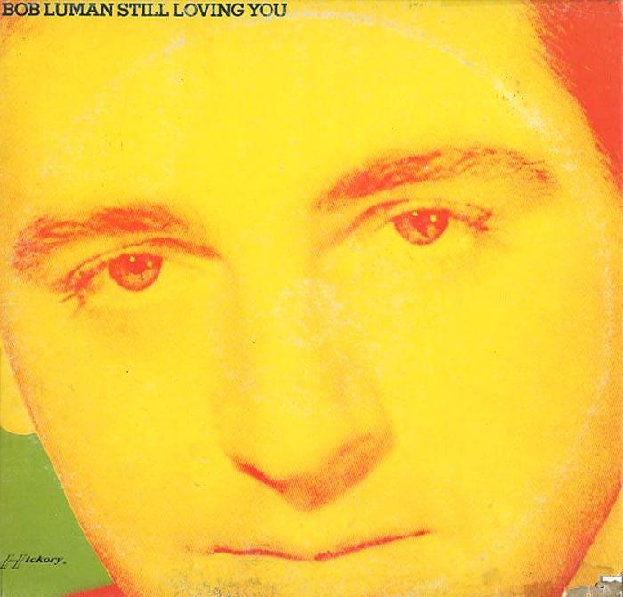 Albumcover Bob Luman - Still Loving You