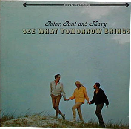 Albumcover Peter, Paul & Mary - See What Tomorrow Brings