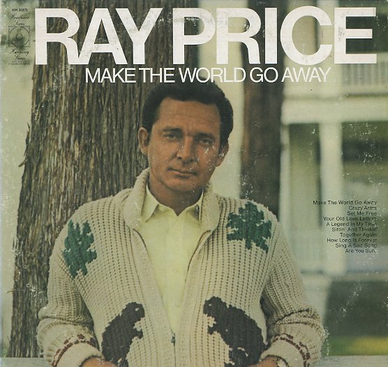 Albumcover Ray Price - Make The World Go Away