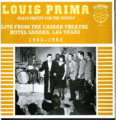 Albumcover Louis Prima - Plays Pretty For The People - Live From The Casbar Theatre Hotel Sahara, Las Vegas 1963 - 64
