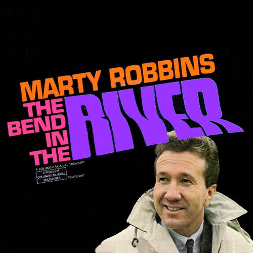 Albumcover Marty Robbins - The Bend In The River (Compilation)