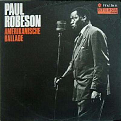 Albumcover Paul Robeson - Amerikanische Balladen - Sein Leben in Lied und Wort