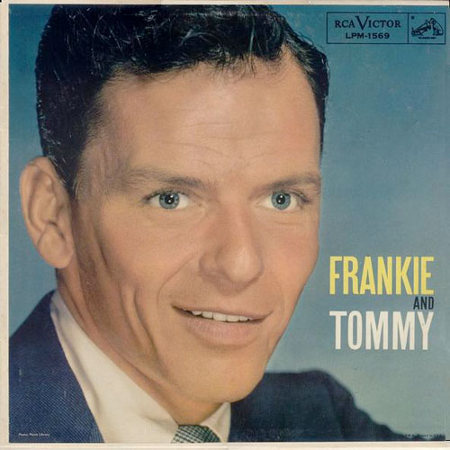 Albumcover Frank Sinatra - Frankie and Tommy - Frank Sinatra with Tommy Dorsey and his Orchestra