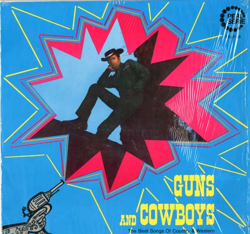 Albumcover Sons Of the Pioneers - Guns and Cowboys - The Best Songs of Country and Western
