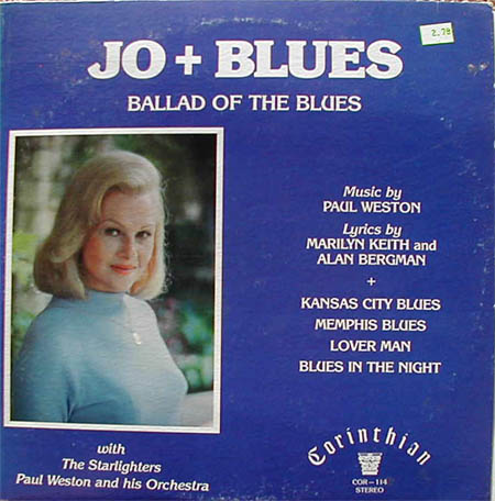 Albumcover Jo Stafford - Joe + Blues - Ballad Of The Blues with The Starlighters and Paul Weston and his Orchestra