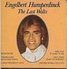 Cover: Engelbert (Humperdinck) - The Last Waltz