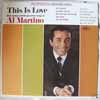 Cover: Al Martino - Al Martino / This Is Love - Rich Strings and the Great Love Songs of Al Martino